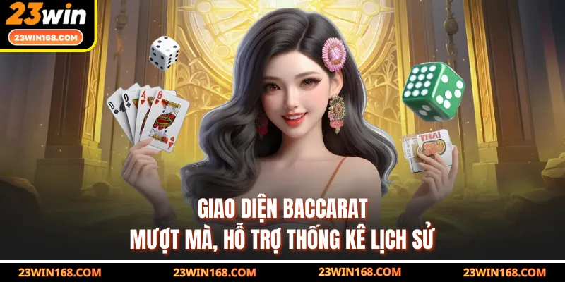 Giao diện baccarat mượt mà, hỗ trợ thống kê lịch sử